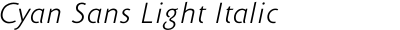 Cyan Sans Light Italic